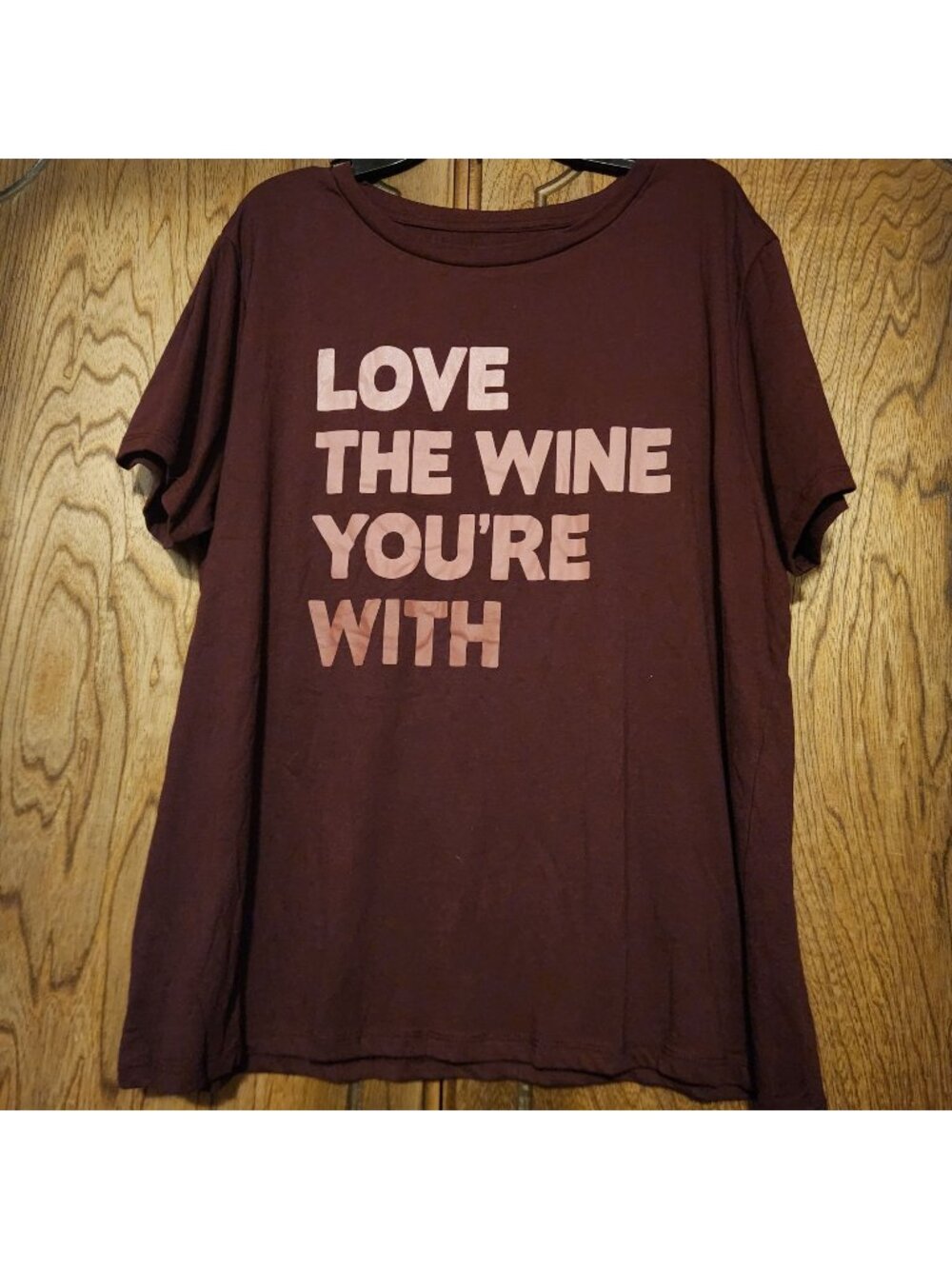 Love The Wine You're With Novelty T-Shirt Burgundy Size XL